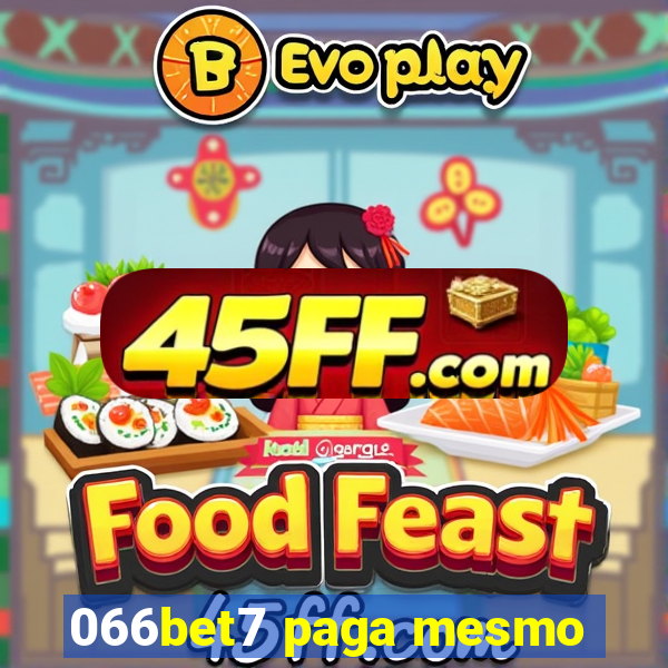 066bet7 paga mesmo